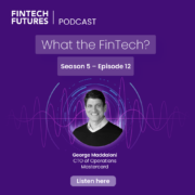 Mastercard payments podcast - fintech news