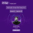 Incode podcast - fintech news